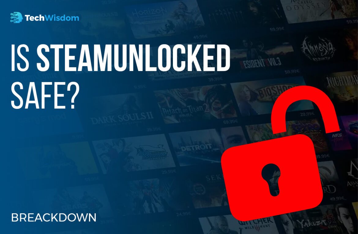 Is SteamUnlocked Safe? A Full Security and Legality Breakdown
