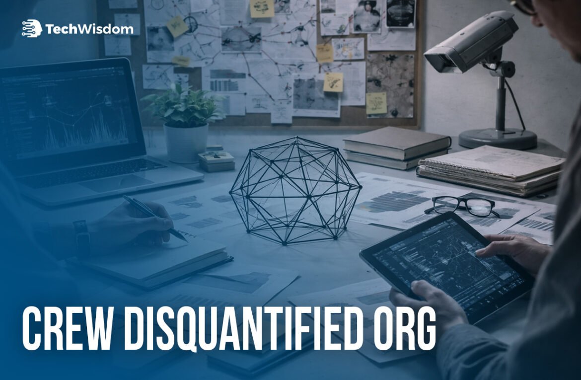 Crew Disquantified Org: What It Is, What It Does, and Why It Matters