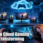 How Cloud Gaming Is Transforming