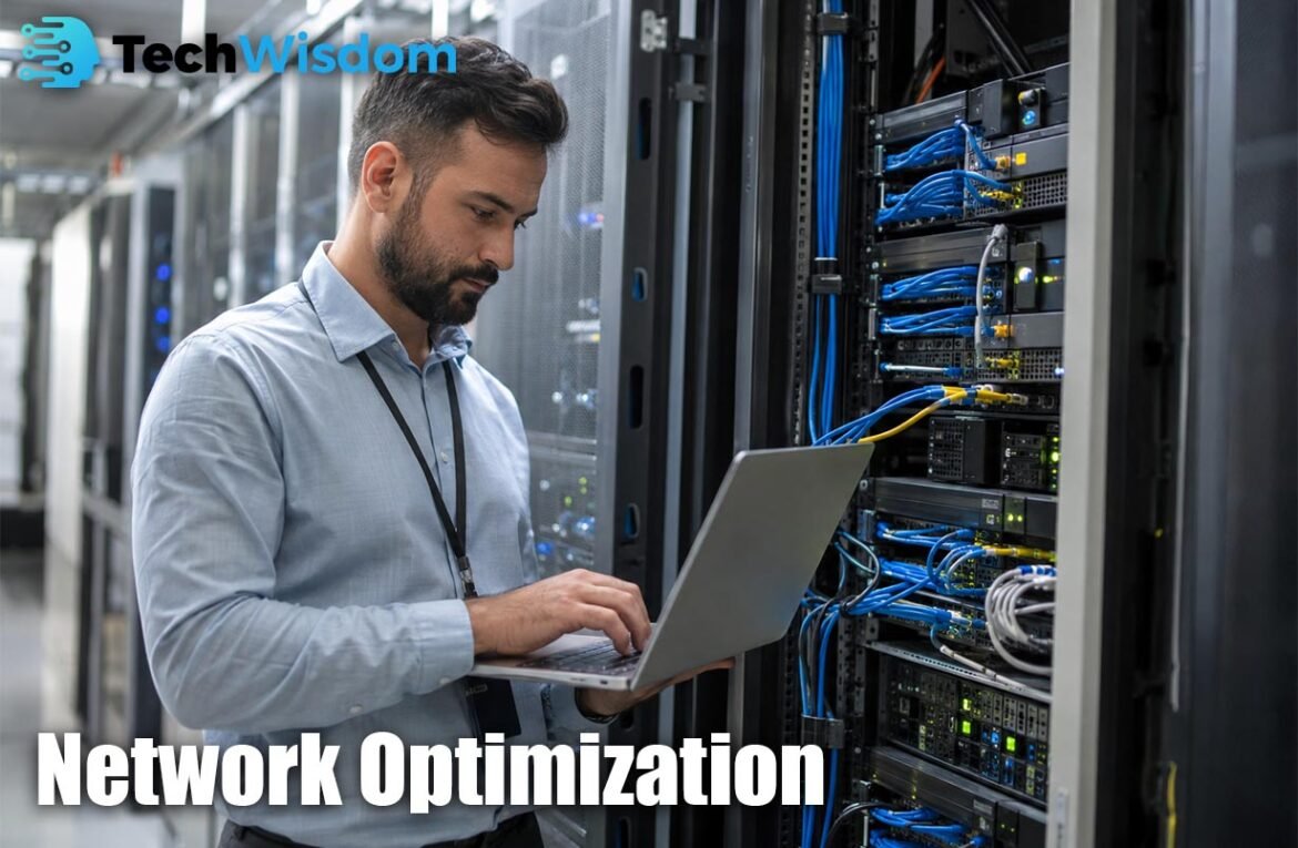 Network Optimization: Tools, Tips and Benefits